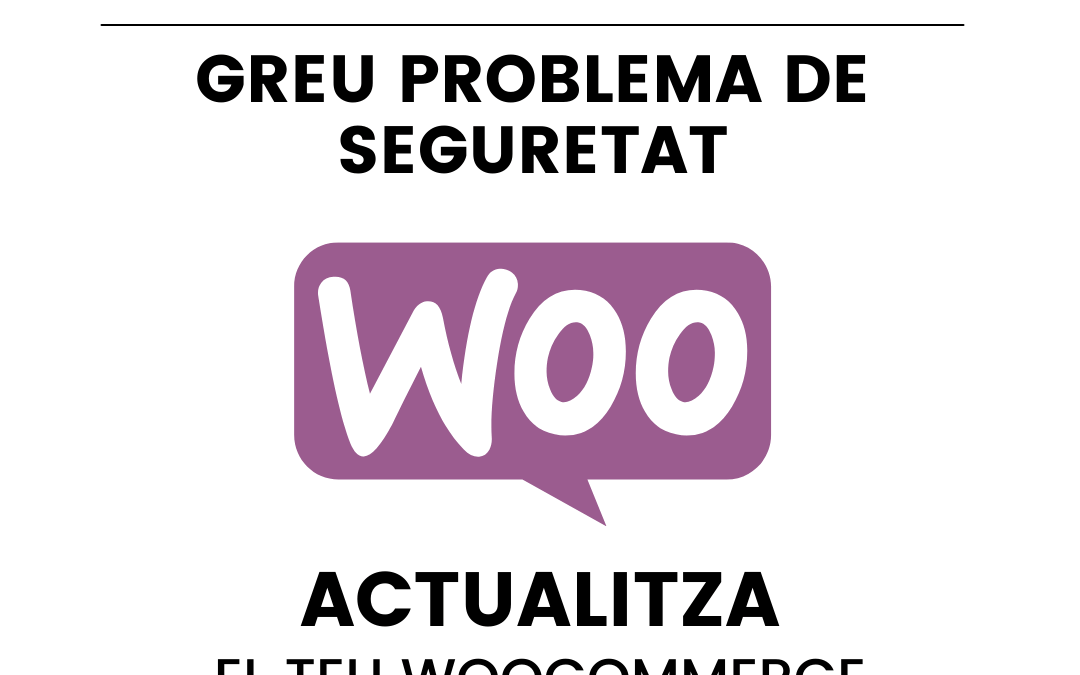 Greu problema de seguretat amb el plugin de WooCommerce per WordPress